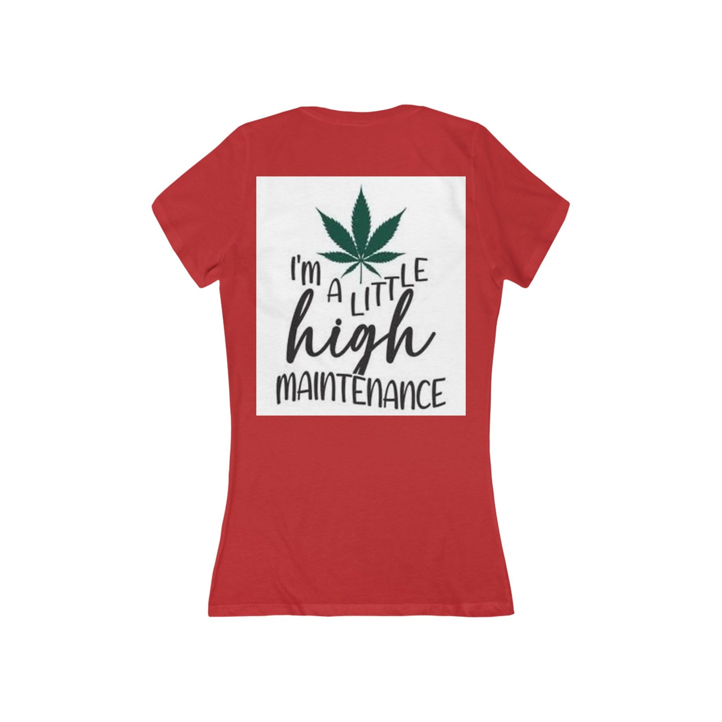 High Maintenance Tee — "I'm a Little High Maintenance" Women's V‑Neck