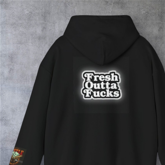 Fresh Outta Fucks Hoodie — Bold Graphic Streetwear Pullover