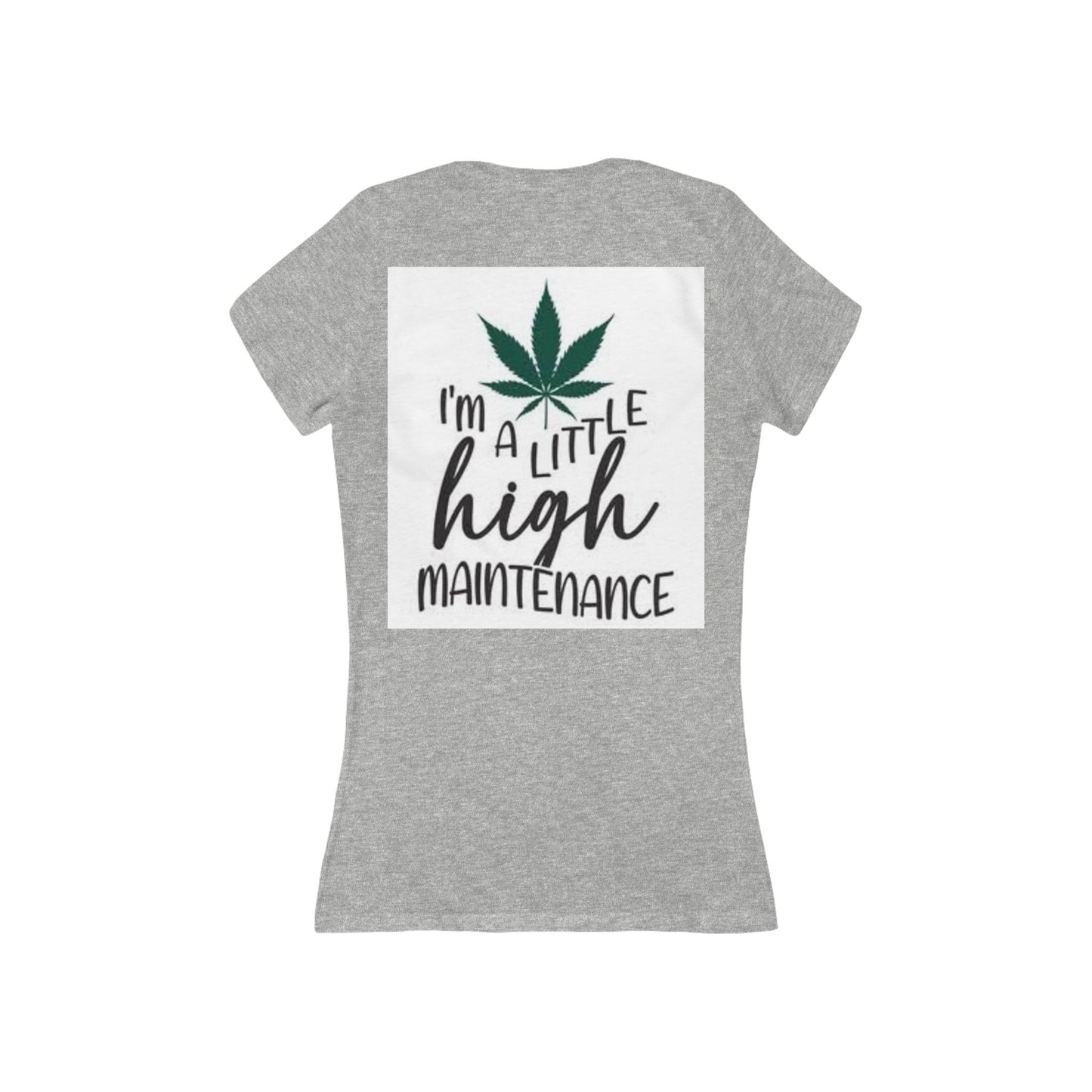 High Maintenance Tee — "I'm a Little High Maintenance" Women's V‑Neck