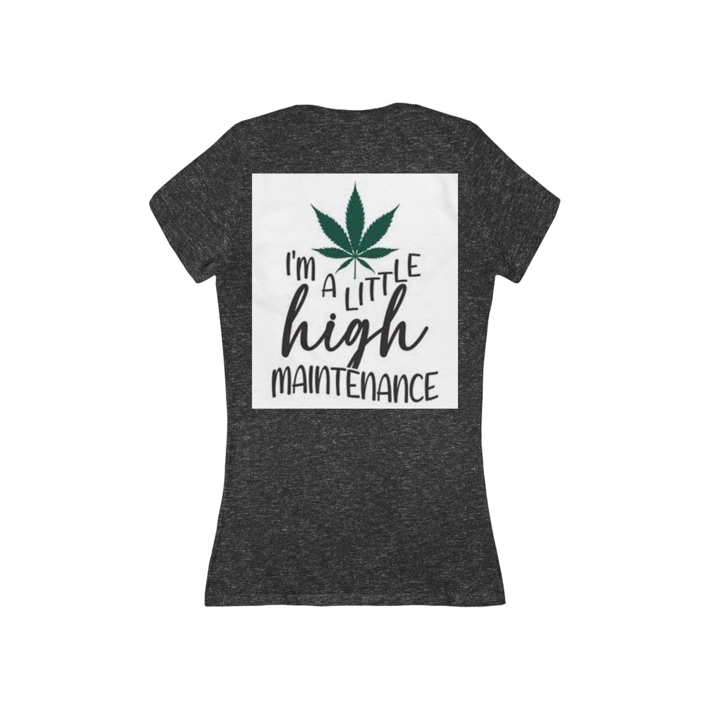 High Maintenance Tee — "I'm a Little High Maintenance" Women's V‑Neck