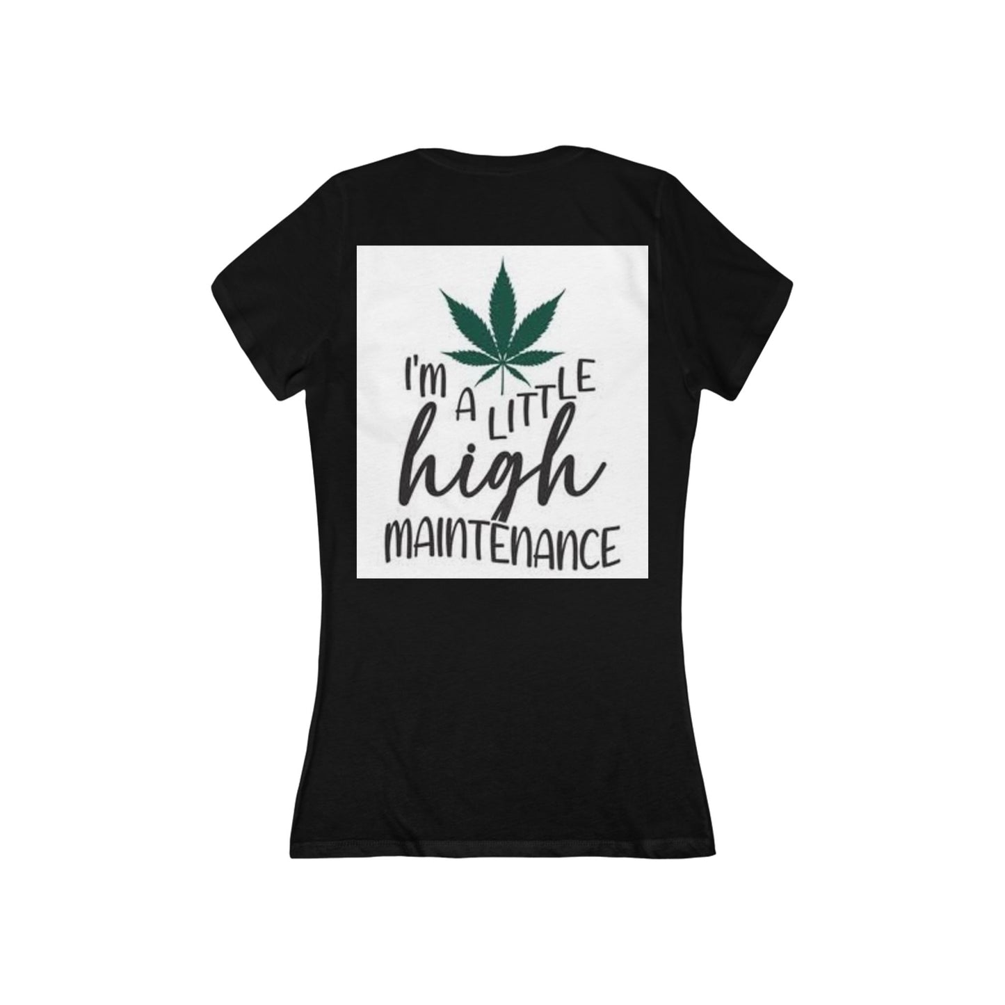 High Maintenance Tee — "I'm a Little High Maintenance" Women's V‑Neck