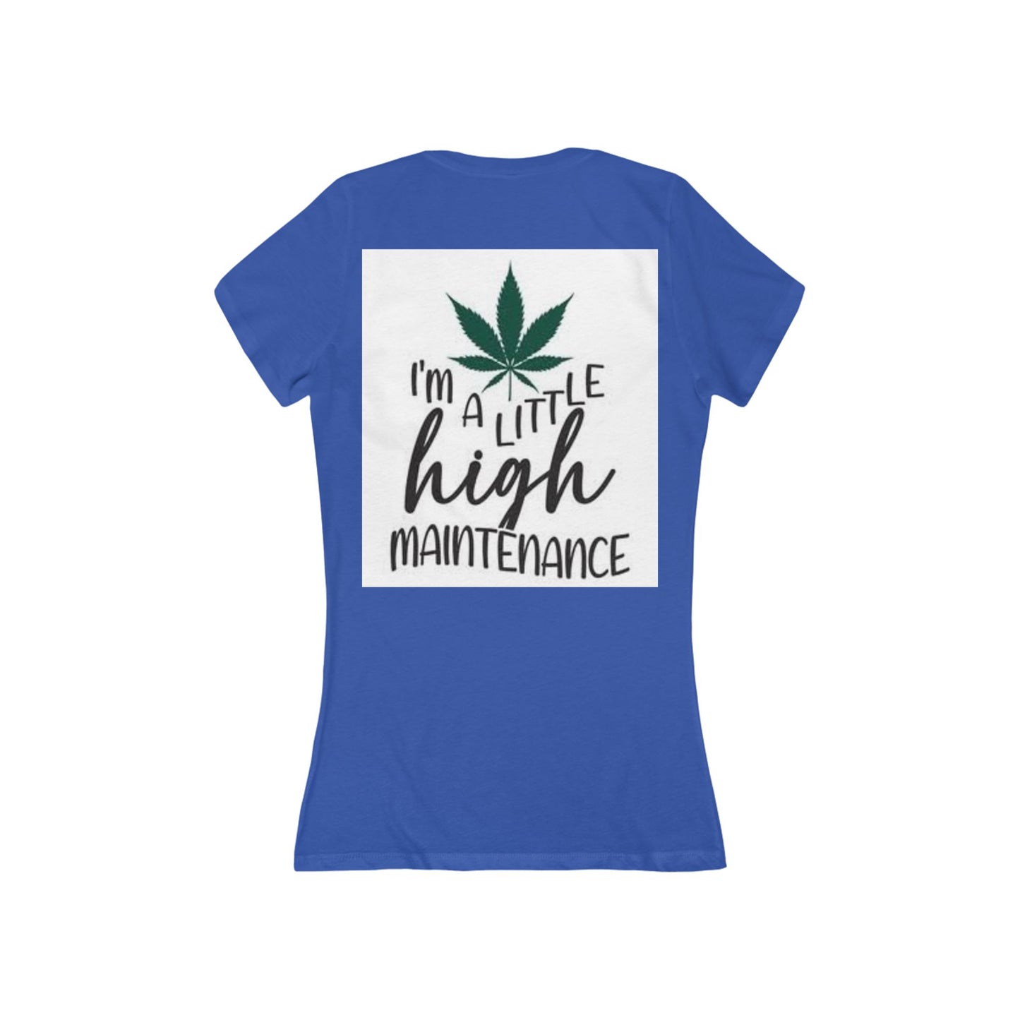 High Maintenance Tee — "I'm a Little High Maintenance" Women's V‑Neck