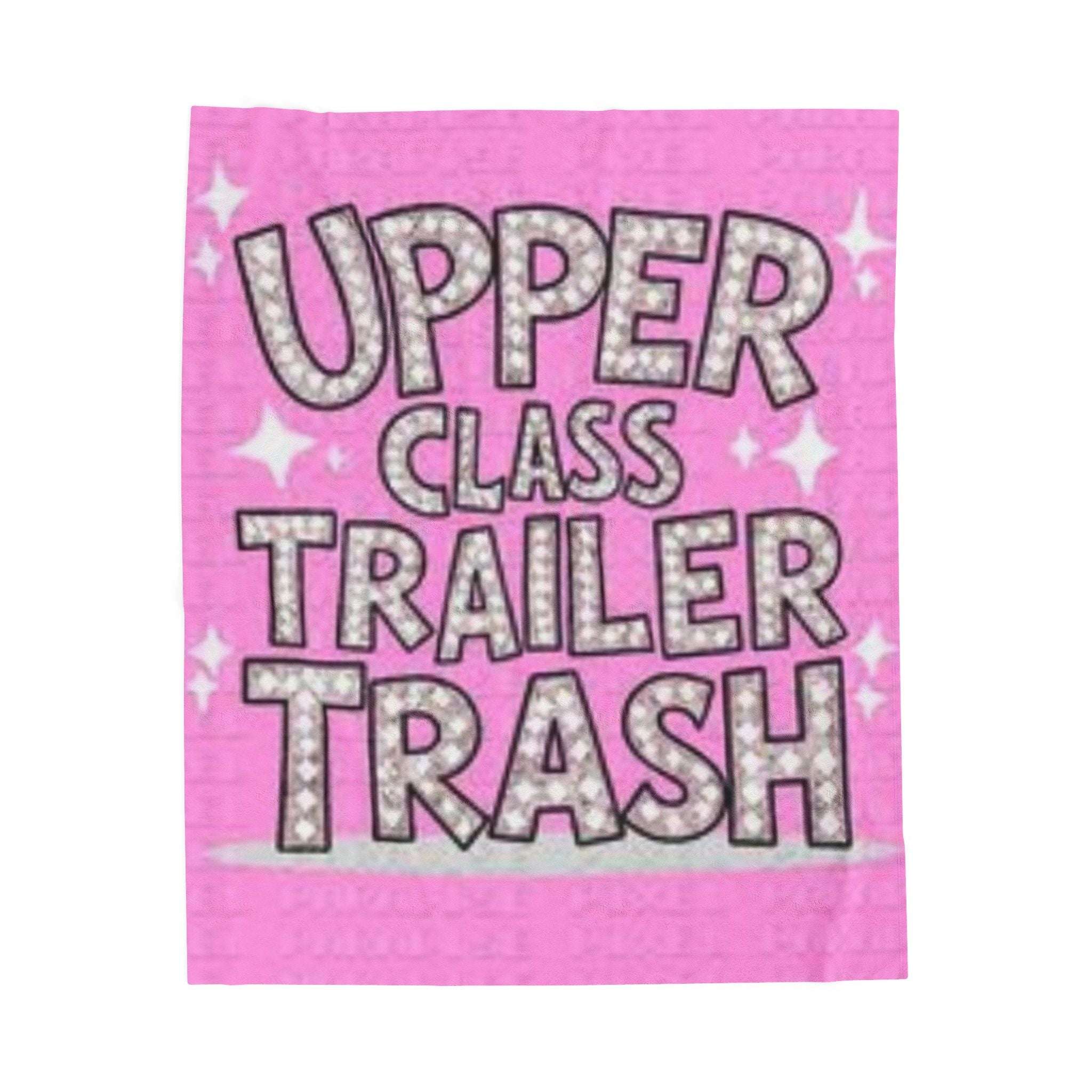 Upper Class Trailer Trash Velveteen Plush Blanket