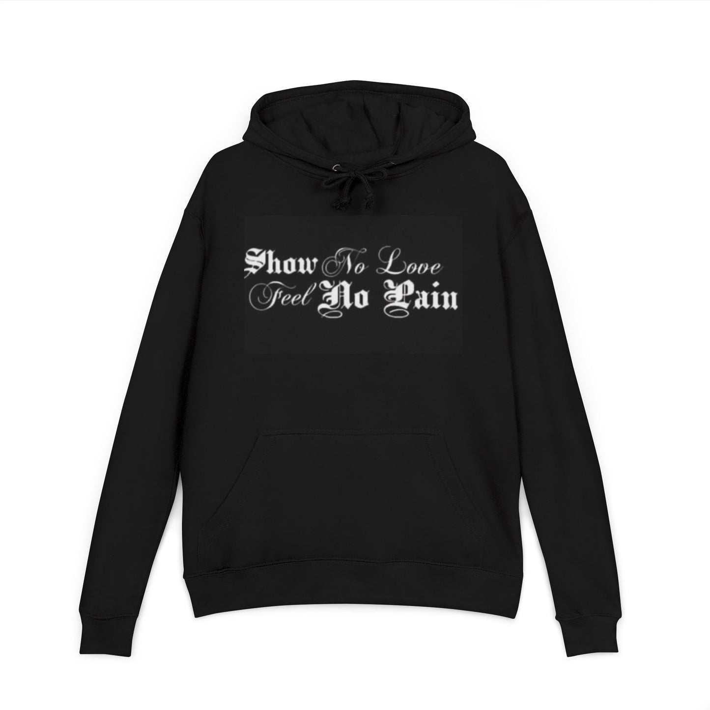 Show No Love, Feel No Pain Hoodie — Gothic Script Black Pullover