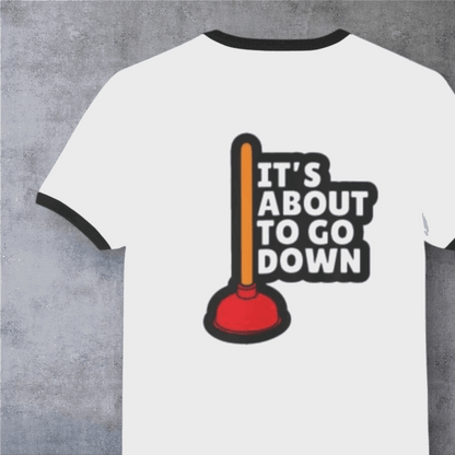 Ringer T‑Shirt — 'It's About To Go Down' Plunger Vintage Graphic Tee