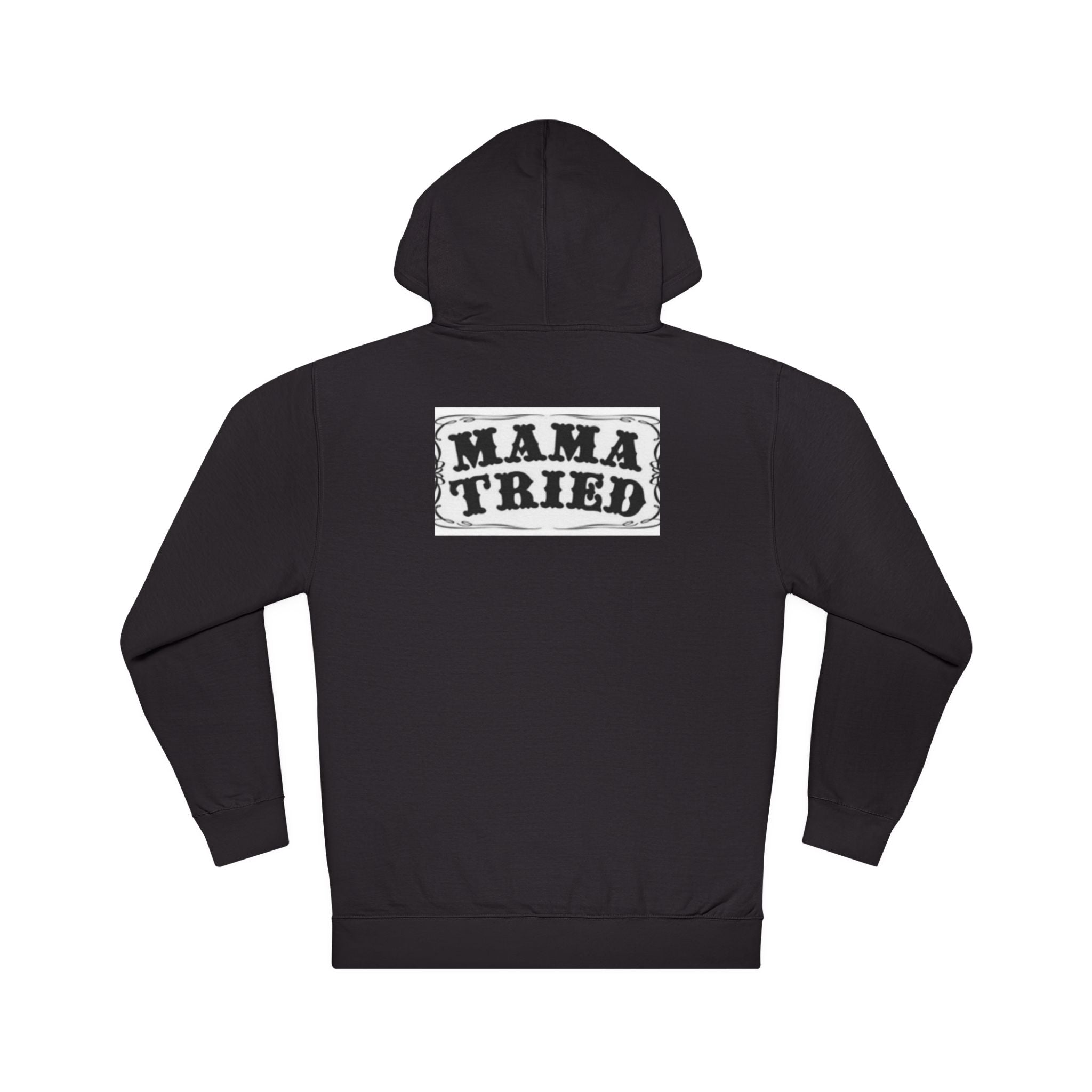 Mama Tried Hoodie