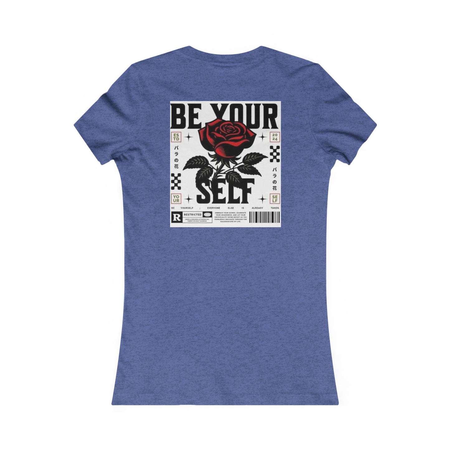 Be Your Self Rose Graphic Tee — Women's Inspirational Floral T-Shirt