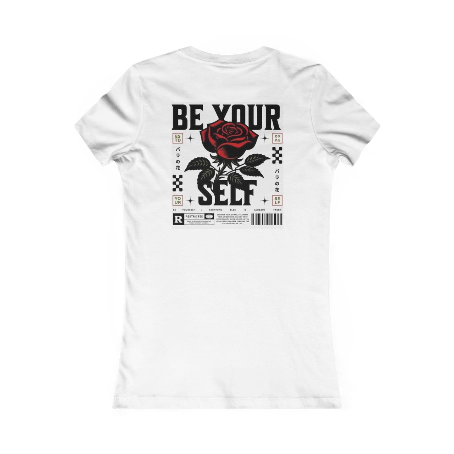 Be Your Self Rose Graphic Tee — Women's Inspirational Floral T-Shirt