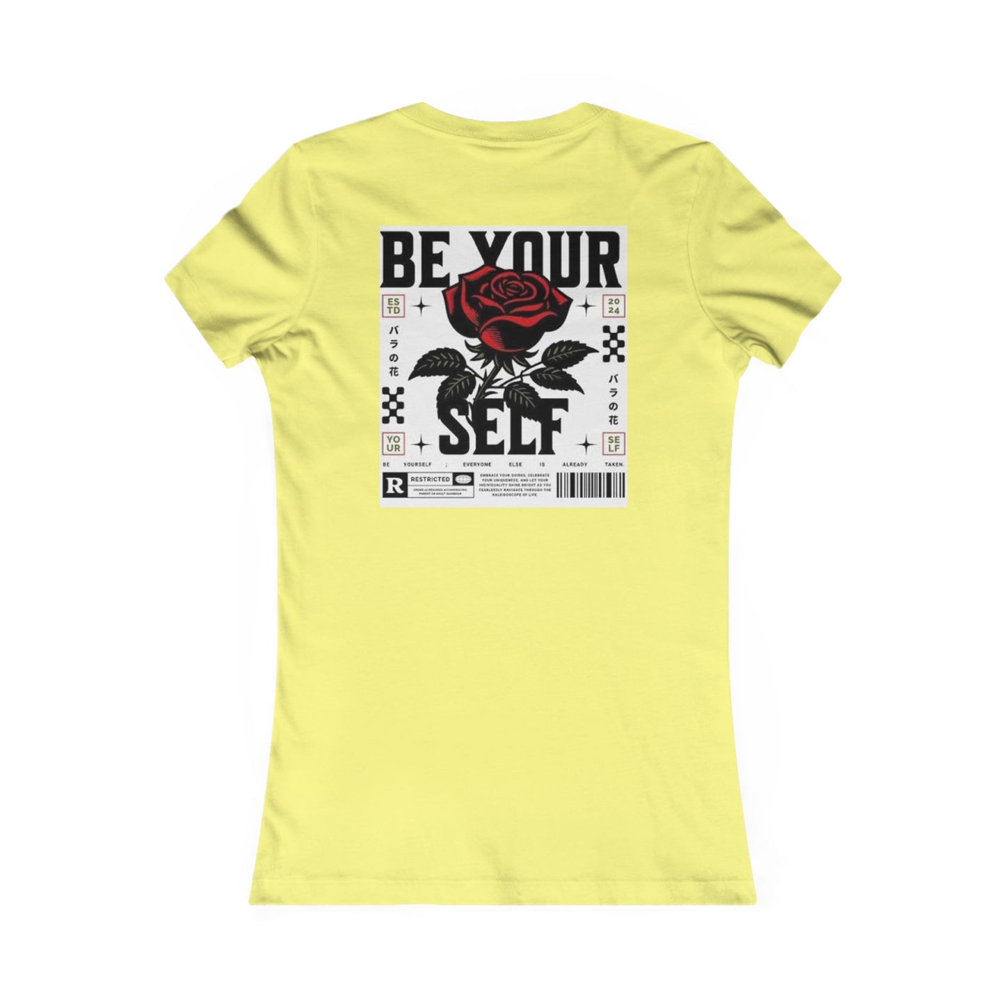 Be Your Self Rose Graphic Tee — Women's Inspirational Floral T-Shirt