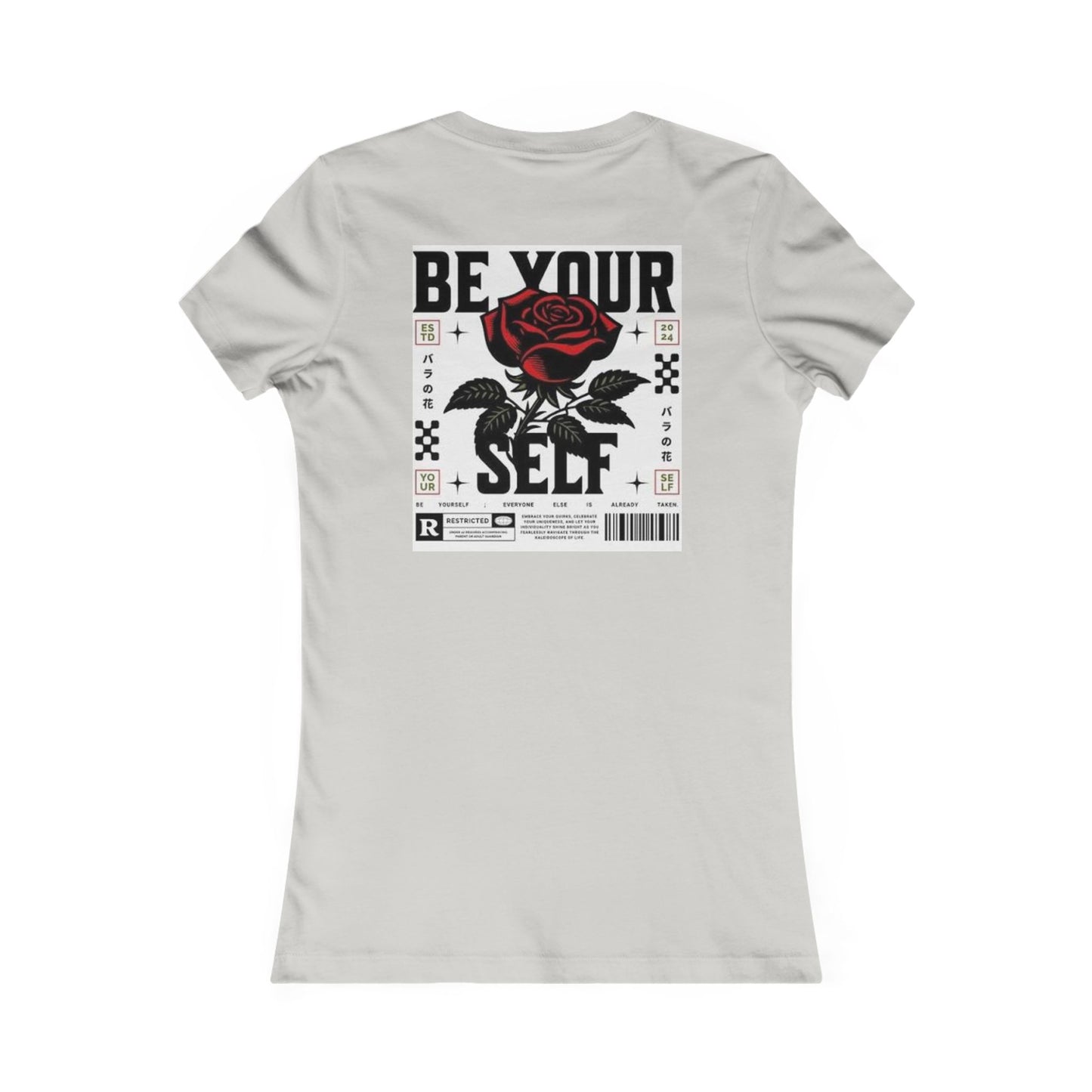 Be Your Self Rose Graphic Tee — Women's Inspirational Floral T-Shirt