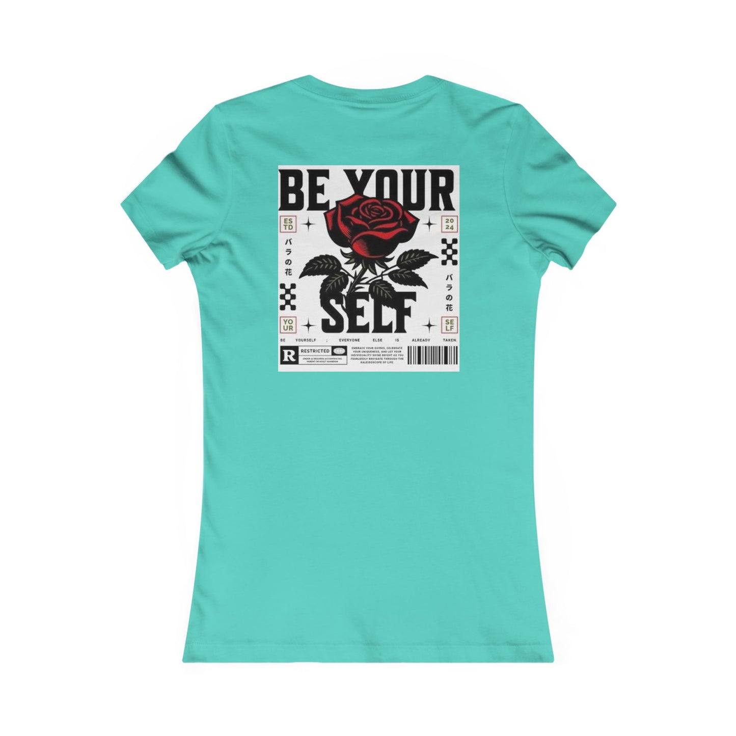 Be Your Self Rose Graphic Tee — Women's Inspirational Floral T-Shirt