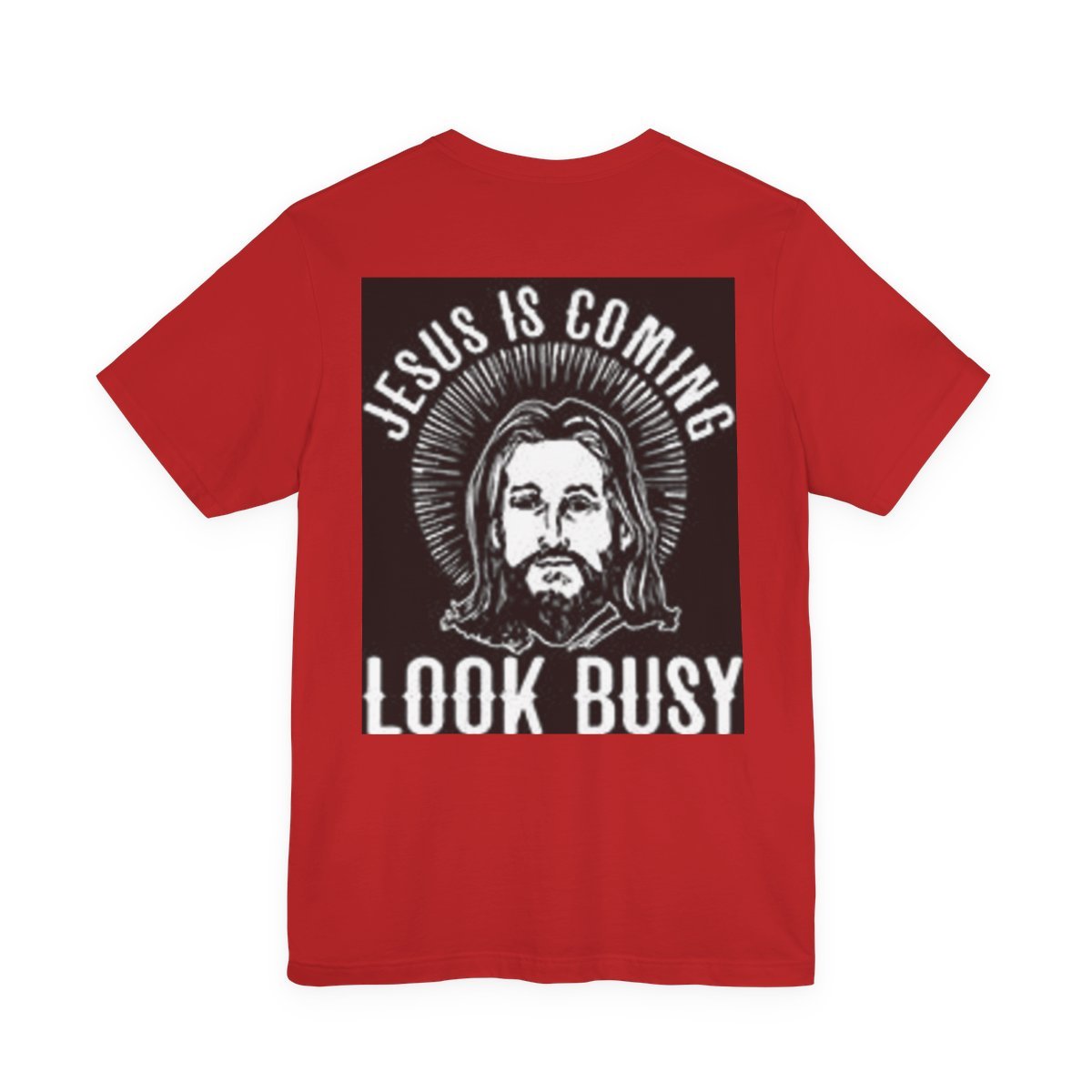 Humorous Christian Tee: Hey! I Saw That, Jesus is Coming Look Busy, Funny Religious Shirt, Gift for Believers, Church Events, Casual Wear - Cali Rich Clothing
