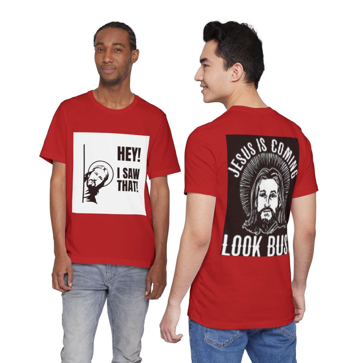 Humorous Christian Tee: Hey! I Saw That, Jesus is Coming Look Busy, Funny Religious Shirt, Gift for Believers, Church Events, Casual Wear - Cali Rich Clothing