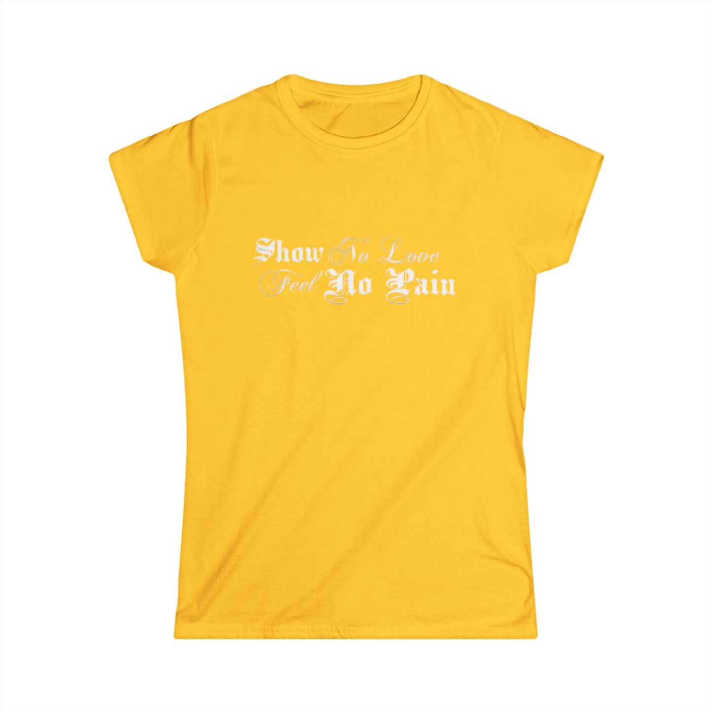 Show No Pain Feel No Gain Tee | Motivational Gothic Script Shirt - Cali Rich Clothing