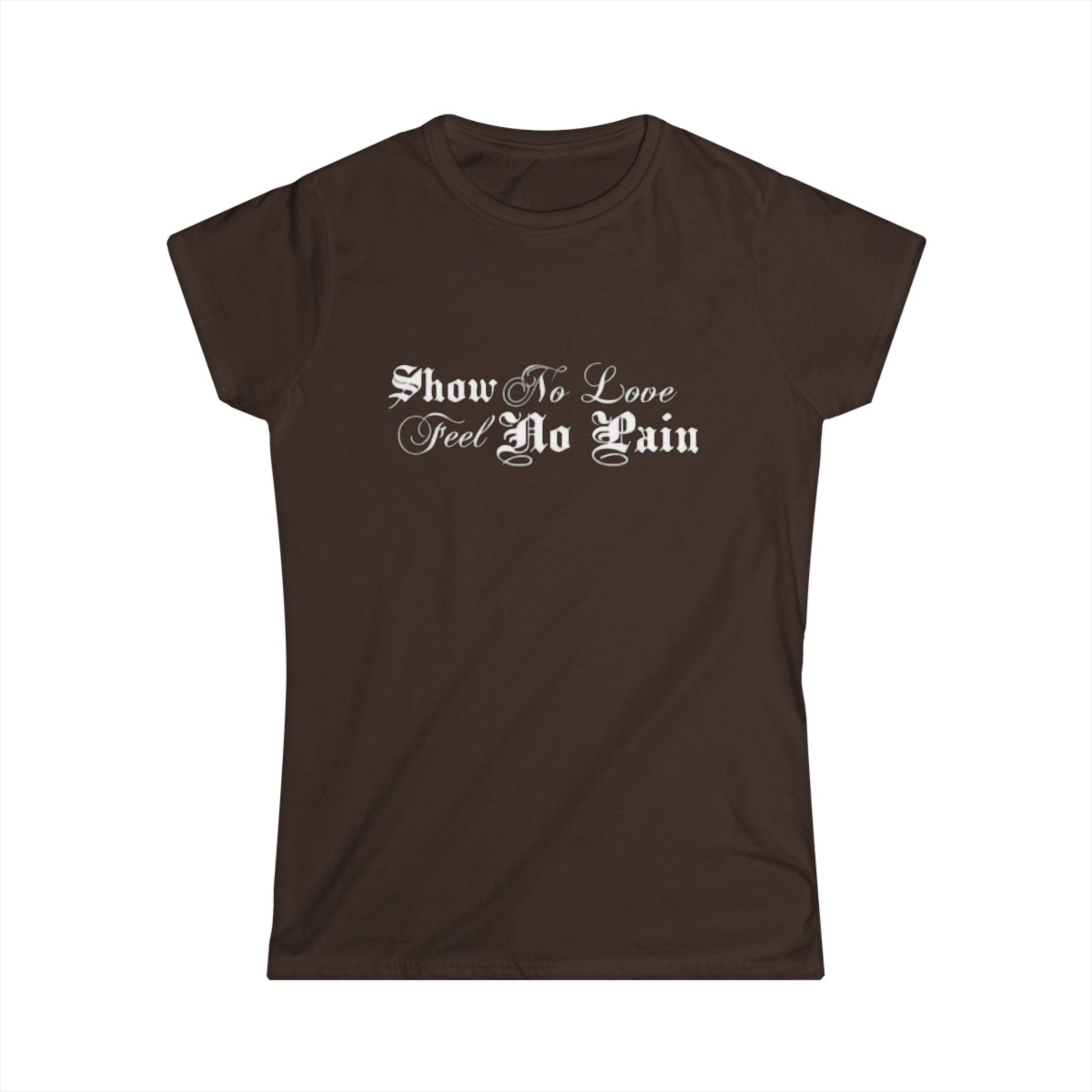 Show No Pain Feel No Gain Tee | Motivational Gothic Script Shirt - Cali Rich Clothing